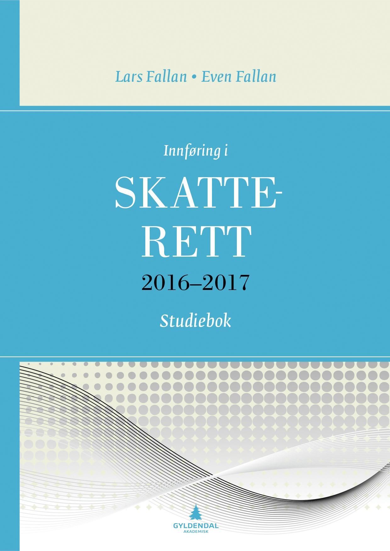 Innføring i skatterett 2016-2017 : studiebok : oppgaver og løsninger : løsningsforslag til oppgaver i læreboka