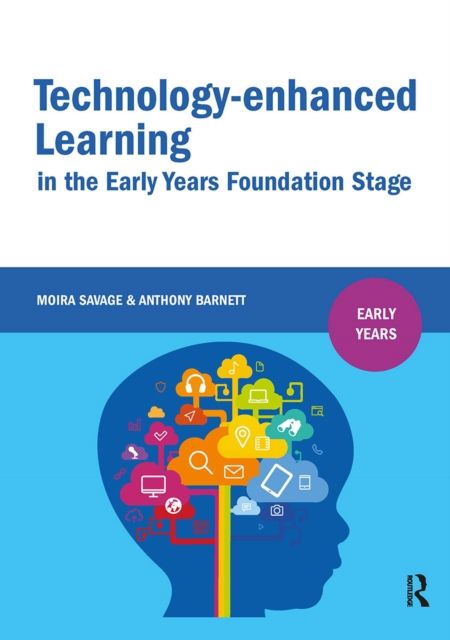 Technology-enhanced Learning in the Early Years Foundation Stage
