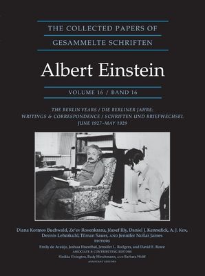 The Collected Papers of Albert Einstein, Volume 16 (Documentary Edition) : The Berlin Years / Writings & Correspondence / June 1927–May 1929