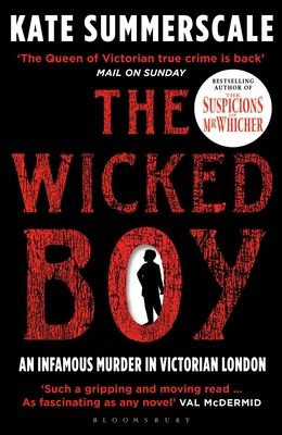 The wicked boy : an infamous murder in Victorian London