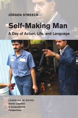 Self-Making Man : A Day of Action, Life, and Language