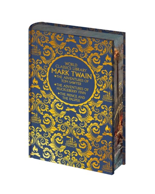 World Classics Library: Mark Twain : The Adventures of Tom Sawyer, The Adventures of Huckleberry Finn, The Prince and the Pauper