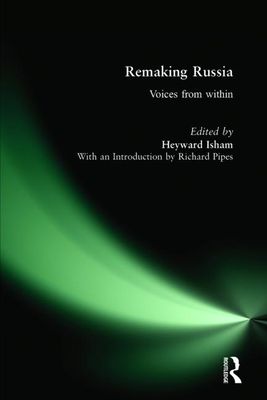 Remaking Russia : Voices from within