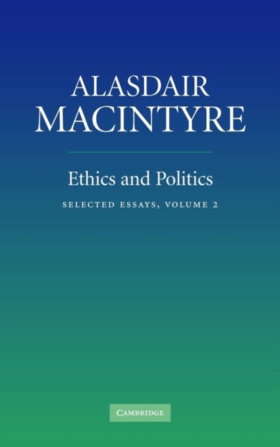 Ethics and Politics: Volume 2 : Selected Essays