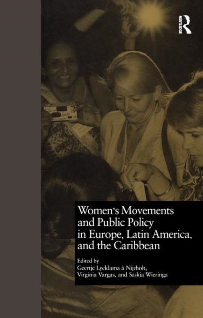 Women's Movements and Public Policy in Europe, Latin America, and the Caribbean : The Triangle of Empowerment