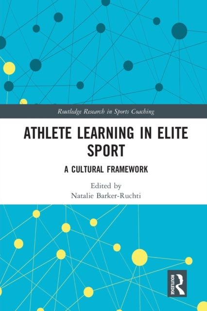 Athlete Learning in Elite Sport : A Cultural Framework