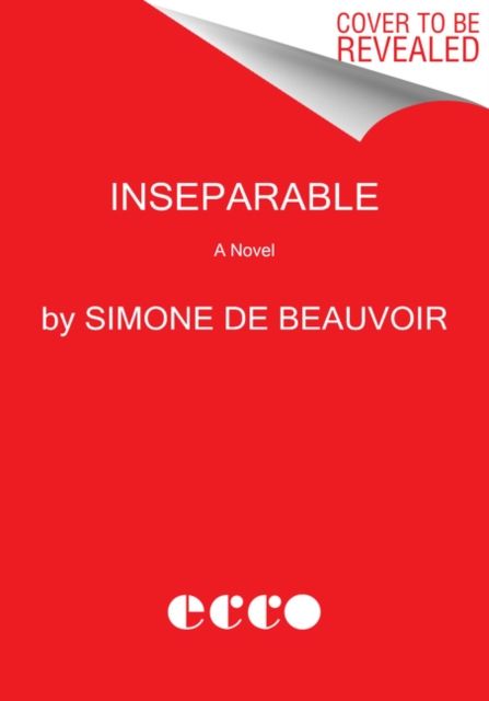 Inseparable : A Never Before Published Novel