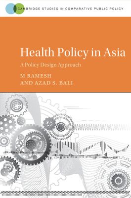 Health Policy in Asia : A Policy Design Approach