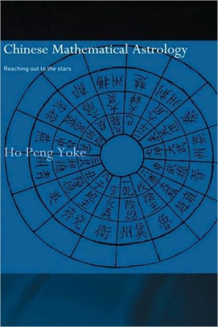 Chinese Mathematical Astrology : Reaching Out to the Stars