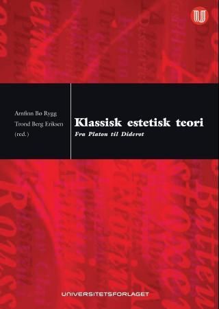 Klassisk estetisk teori : fra Platon til Diderot