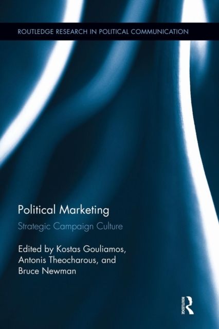 Political Marketing : Strategic 'Campaign Culture'