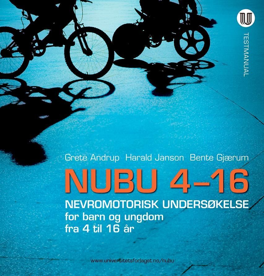NUBU 4-16 : nevromotorisk undersøkelse for barn og ungdom fra 4-16 år : testmanual