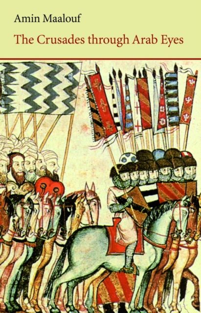 The crusades through Arab eyes