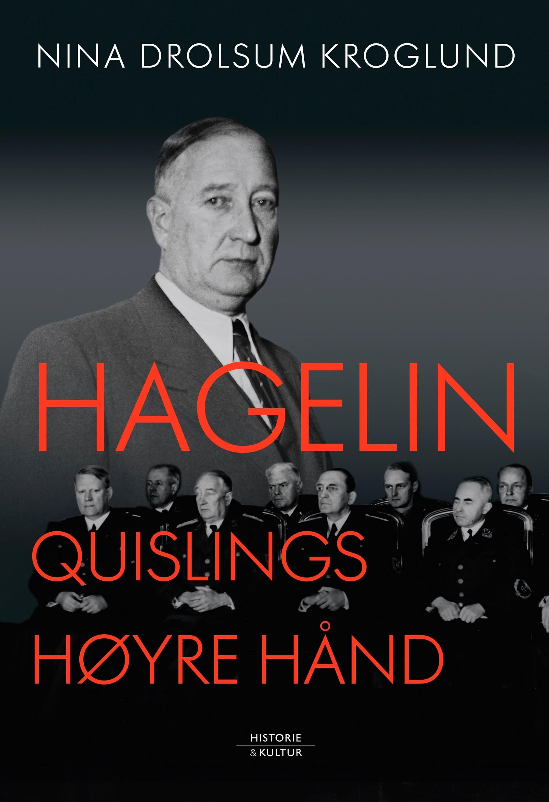 Hagelin : Quislings høyre hånd