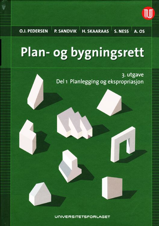 Plan- og bygningsrett. Del I. Planlegging og ekspropriasjon