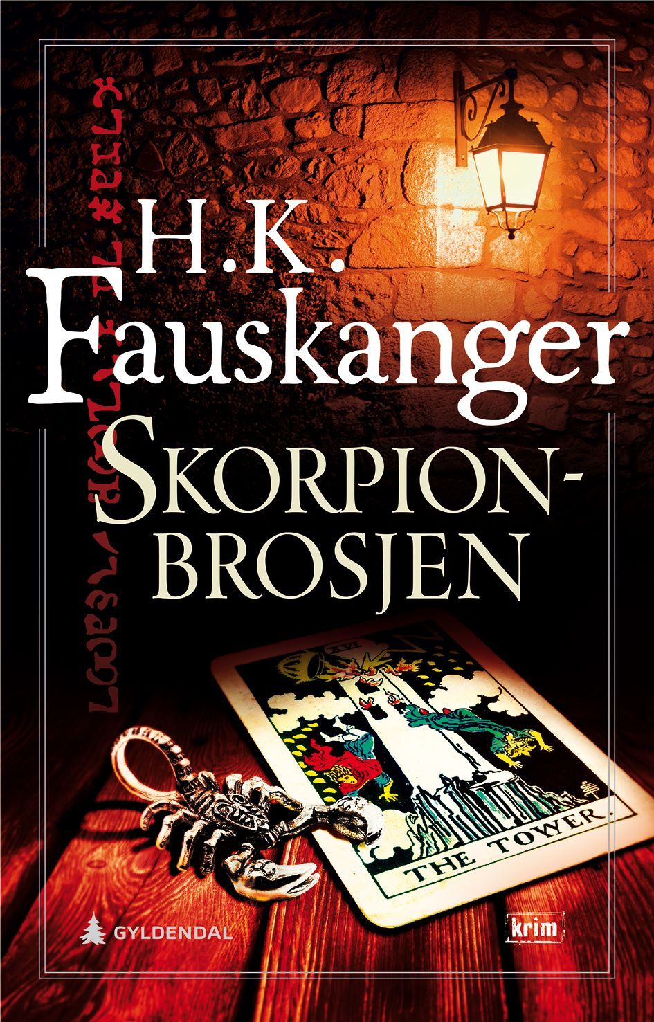 Skorpionbrosjen : gjengitt etter Oskar Prods Brattenschlags etterlatte nedtegnelser : kriminalroman