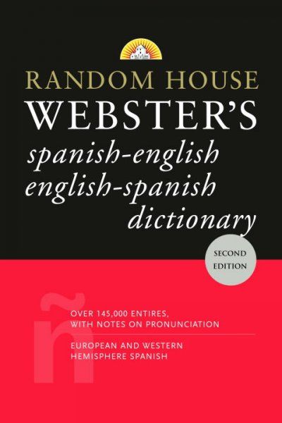 Random House Webster's Spanish-English English-Spanish dictionary
