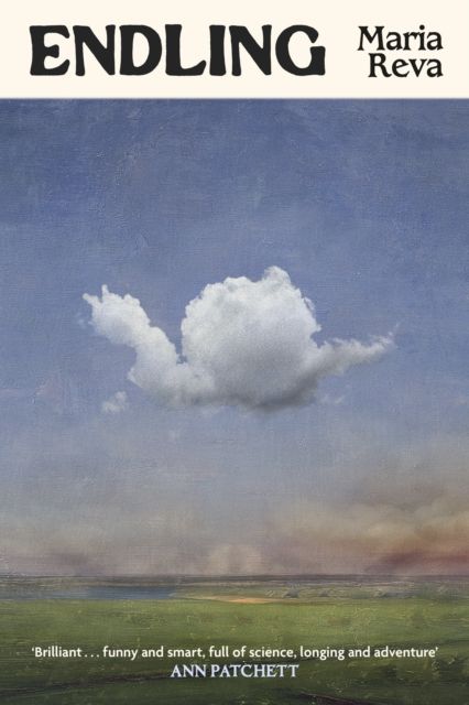 Endling : Brilliant ... funny and smart, full of science, longing and adventure (Ann Patchett)
