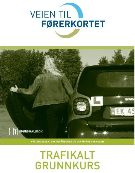 Veien til førerkortet : trafikalt grunnkurs : spørsmålsbok