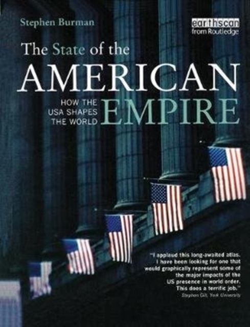 The State of the American Empire : How the USA Shapes the World