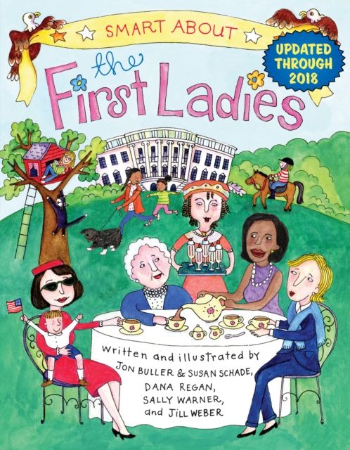 Smart About the First Ladies : Smart About History