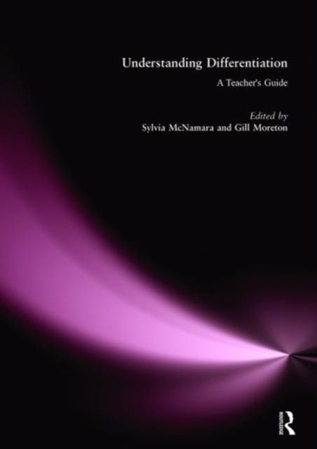 Understanding Differentiation : A Teachers Guide