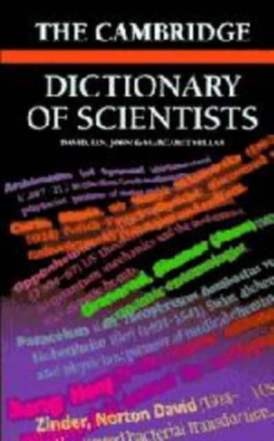 The Cambridge Dictionary of Scientists
