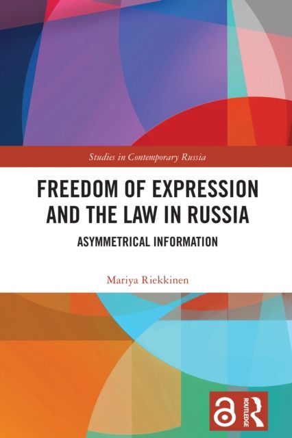Freedom of Expression and the Law in Russia : Asymmetrical Information