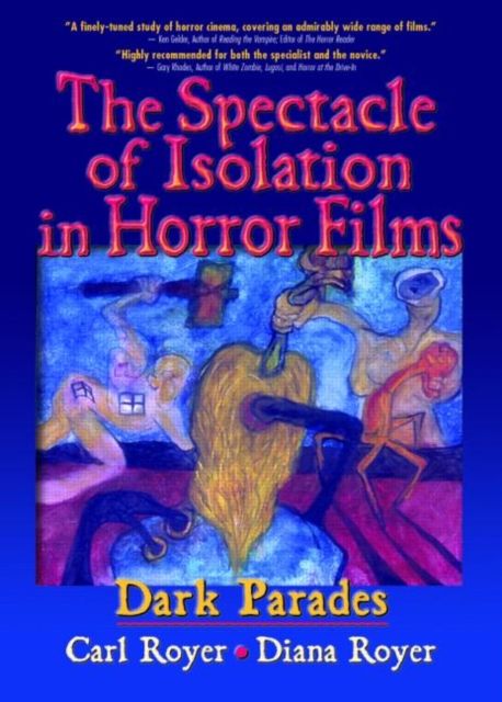 Forsidebilde av The Spectacle of Isolation in Horror Films : Dark Parades