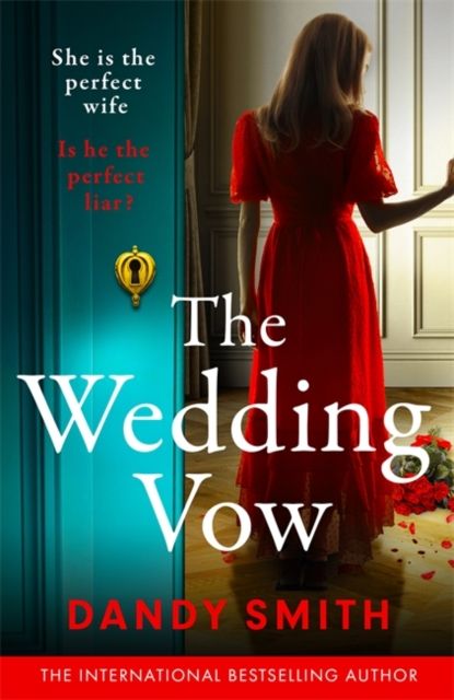 The Wedding Vow : The BRAND NEW absolutely twisty domestic thriller for 2025 by the bestselling author of THE WRONG DAUGHTER!
