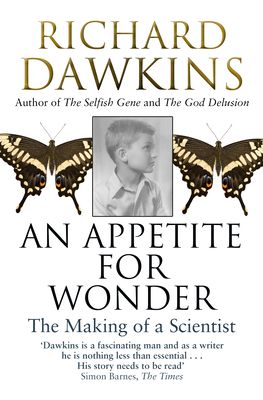 An appetite for wonder : the making of a scientist : a memoir