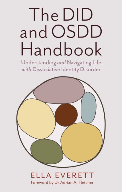 Forsidebilde av The DID and OSDD Handbook : Understanding and Navigating Life with Dissociative Identity Disorder