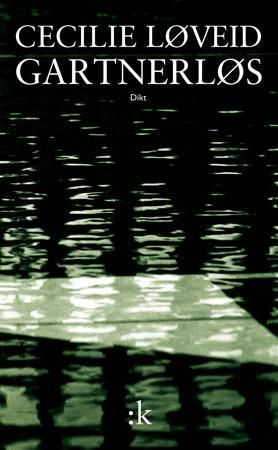 Gartnerløs : dikt