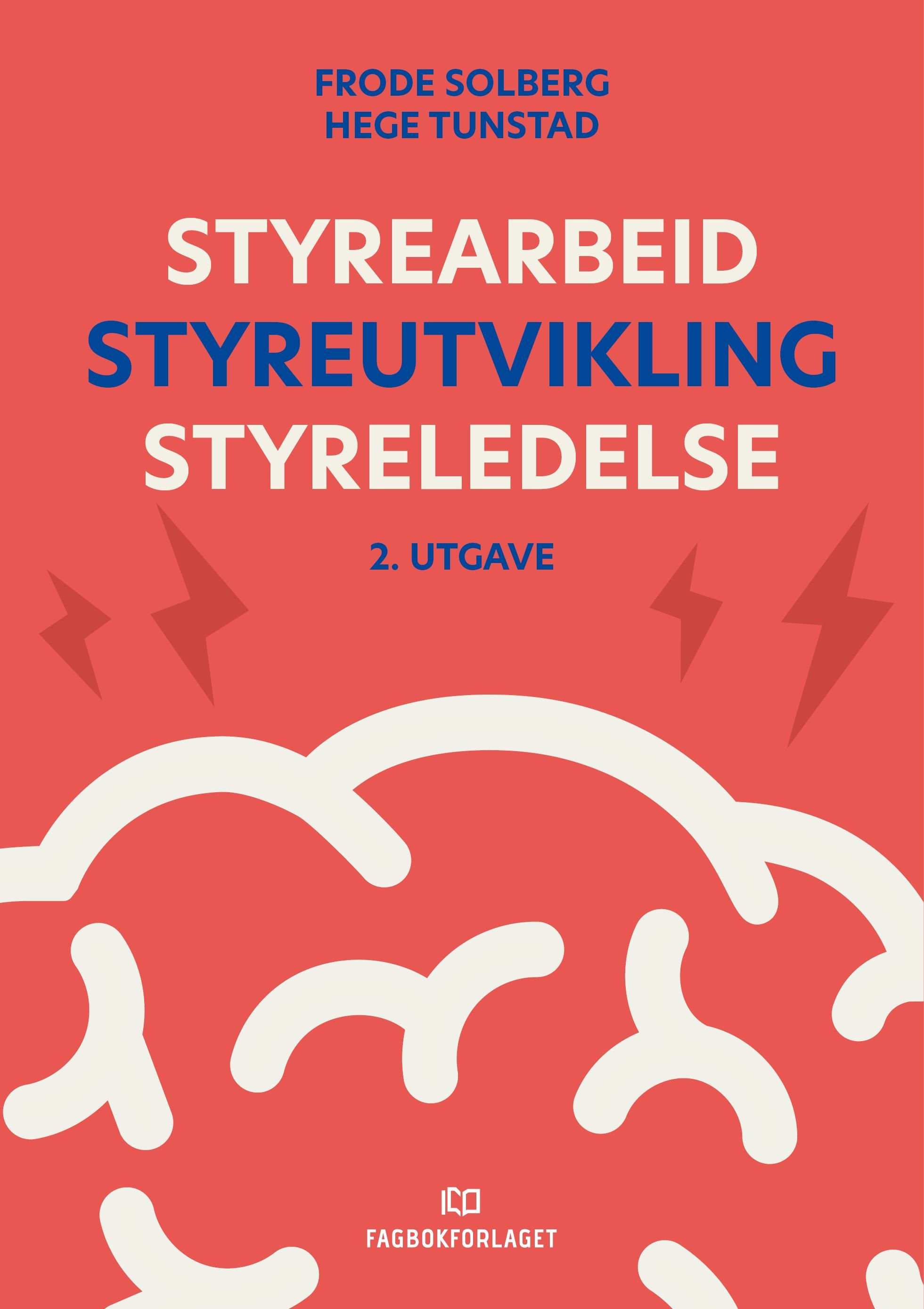 Styrearbeid - Styreutvikling - Styreledelse