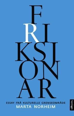 Friksjonar : essay frå kulturelle grenseområde