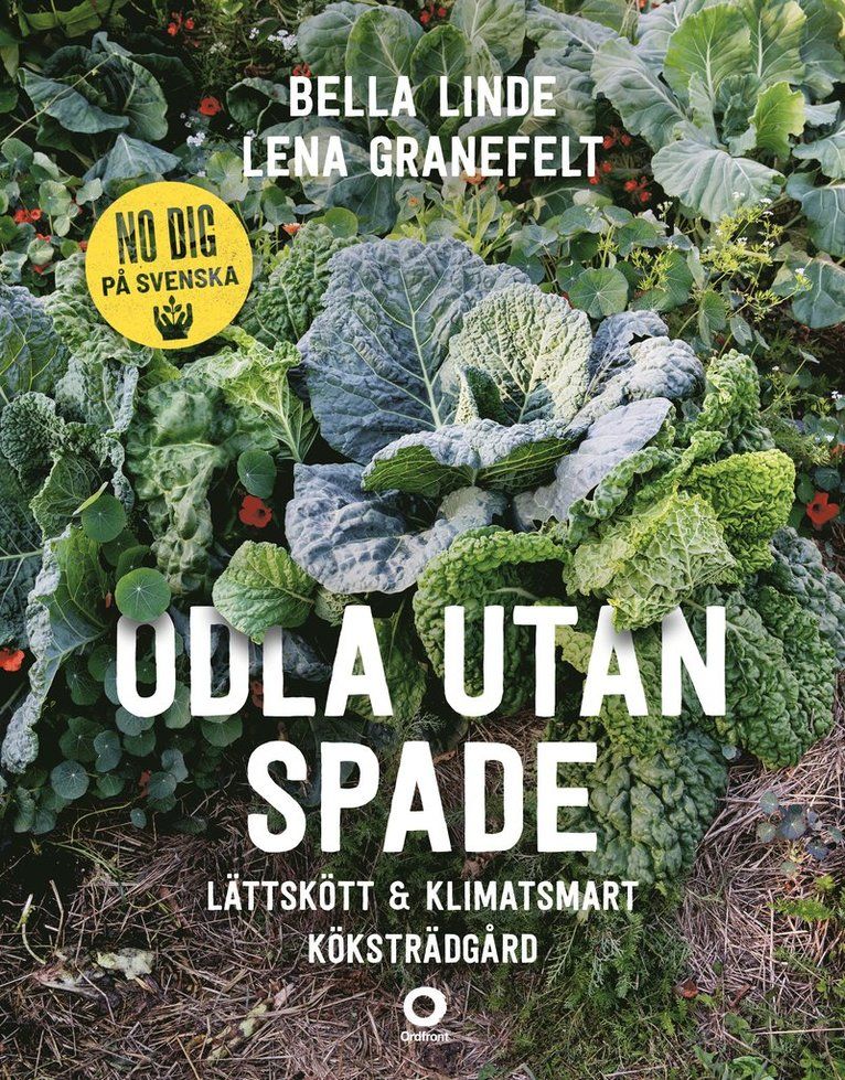 Odla utan spade : Lättskött & klimatsmart köksträdgård