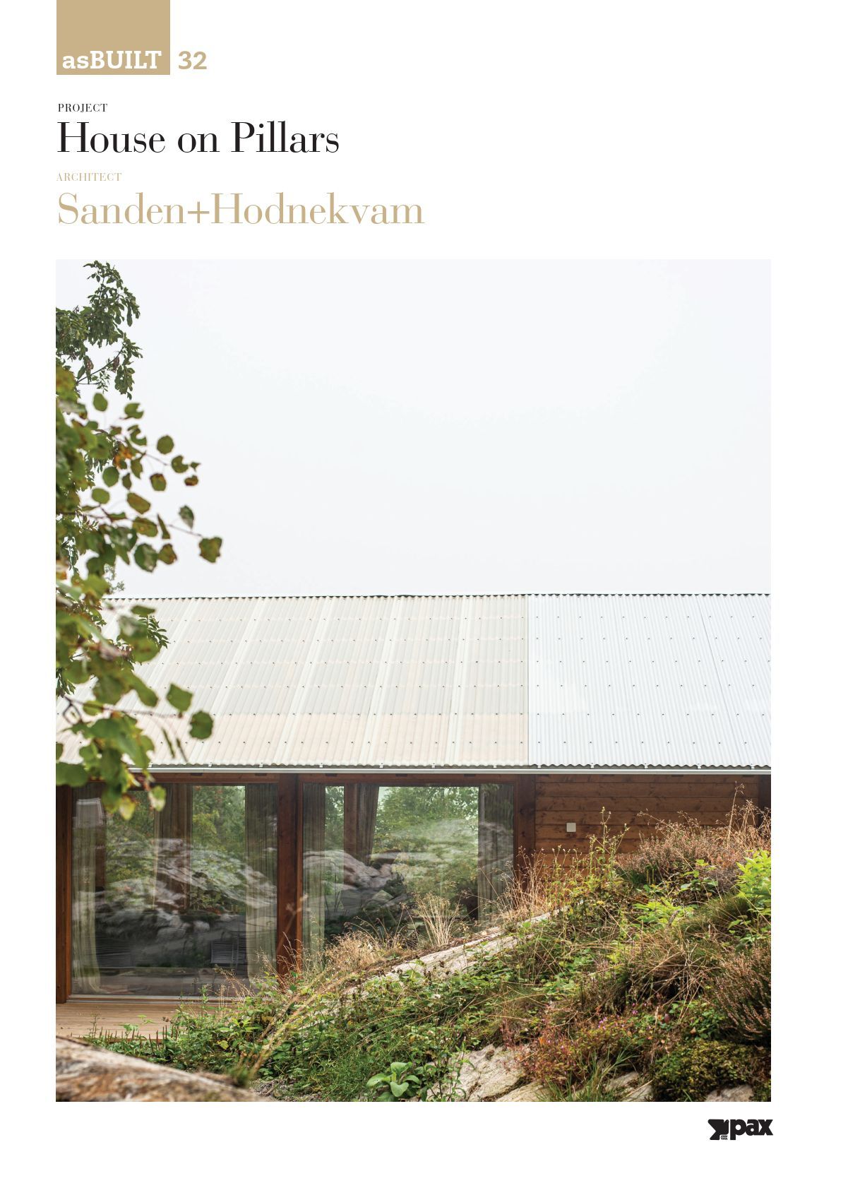 Project House on pillars, architect Sanden+Hodnekvam