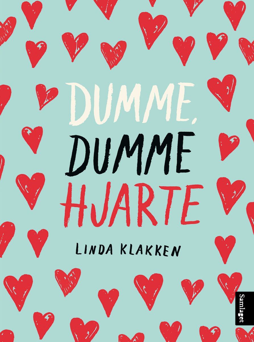 Dumme, dumme hjarte : roman