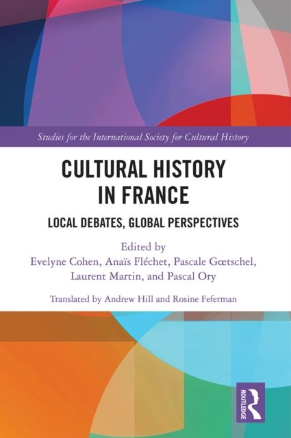 Cultural History in France : Local Debates, Global Perspectives
