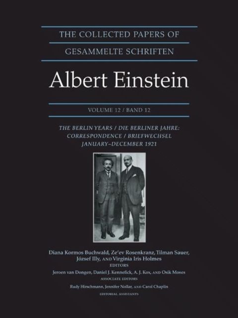 The Collected Papers of Albert Einstein, Volume 12 : The Berlin Years: Correspondence, January-December 1921 - Documentary Edition