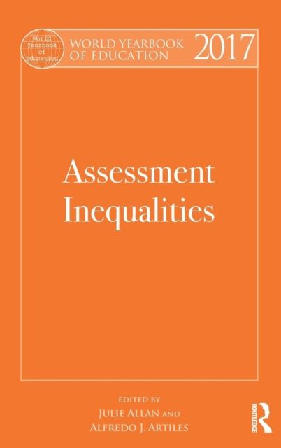 World Yearbook of Education 2017 : Assessment Inequalities