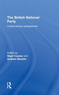 British National Party : Contemporary Perspectives
