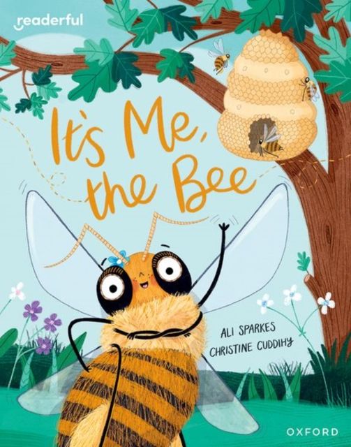 It's me, the bee