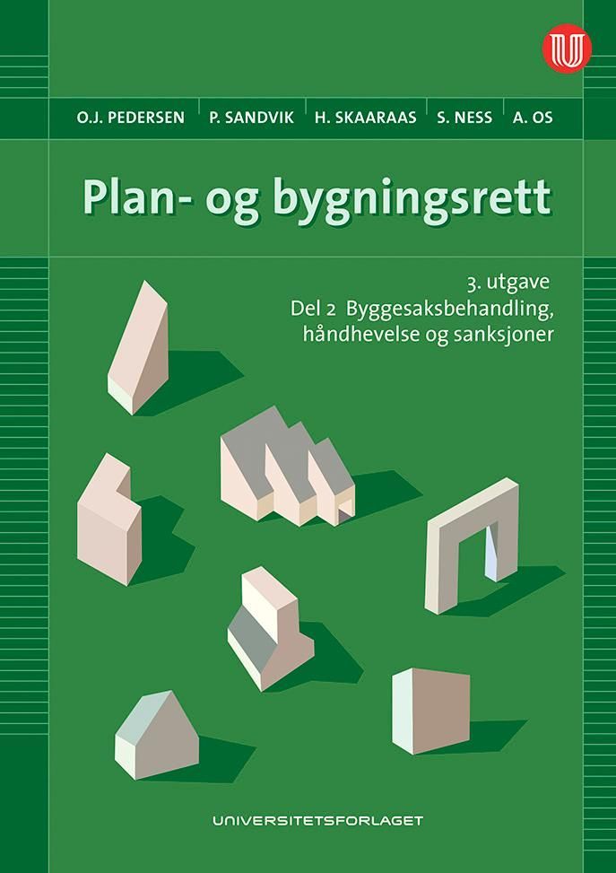 Plan- og bygningsrett. Del II. Byggesaksbehandling, håndhevelse og sanksjoner