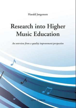 Research into higher music education : an overview from a quality improvement perspective