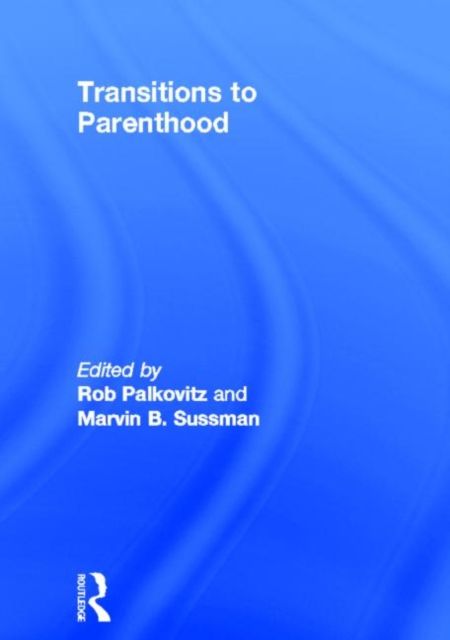 Transitions to Parenthood