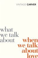 What we talk about when we talk about love