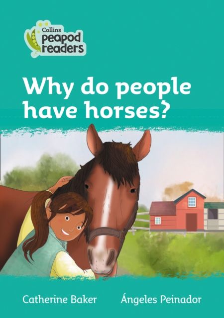 Why do people have horses? : Level 3