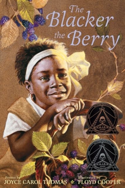 The Blacker the Berry : A Coretta Scott King Award Winner