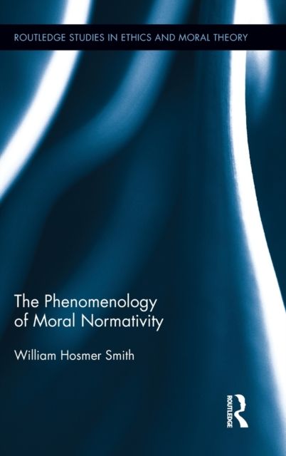The Phenomenology of Moral Normativity
